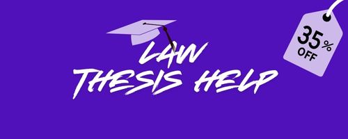 Law Thesis Help